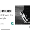 The Right Shoes for Your Lifestyle